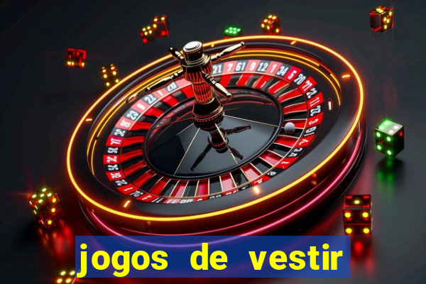 jogos de vestir pessoas ricas